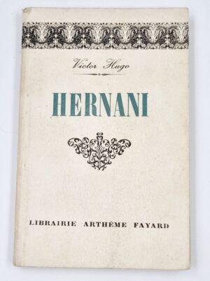 Victor Hugo: Hernani/ Fayard, 1948