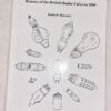 History Of The British Radio Valve TO 1940