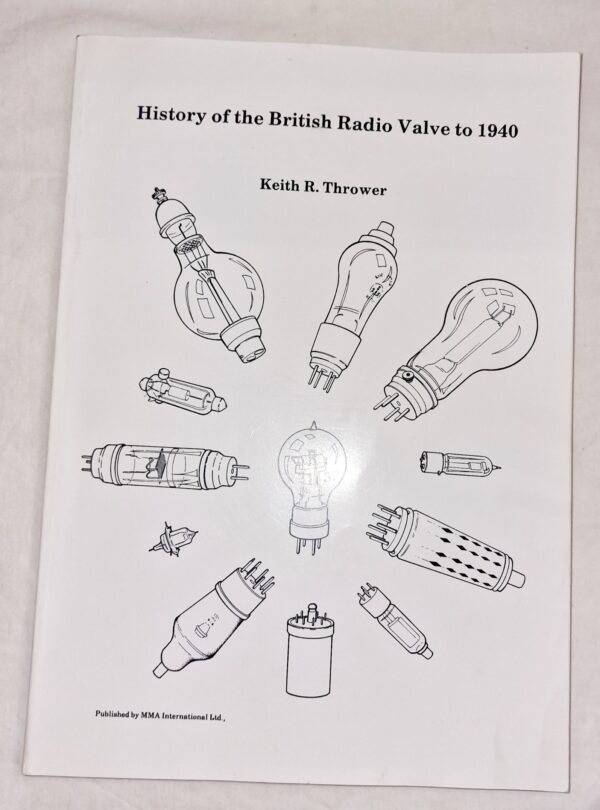 History Of The British Radio Valve TO 1940